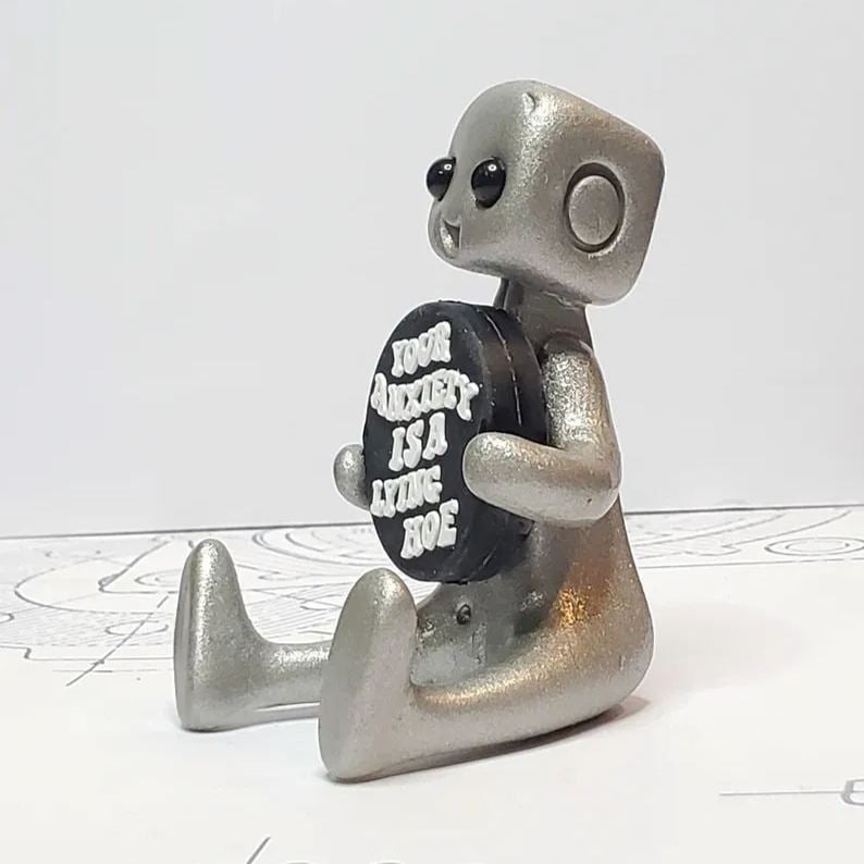 Your Anxiety is A Lying H*e Robot,Cute Tiny Robot Figure with Slogan Your Anxiety is A Lying H*e Robot,Cute Tiny Robot Figure with Slogan
