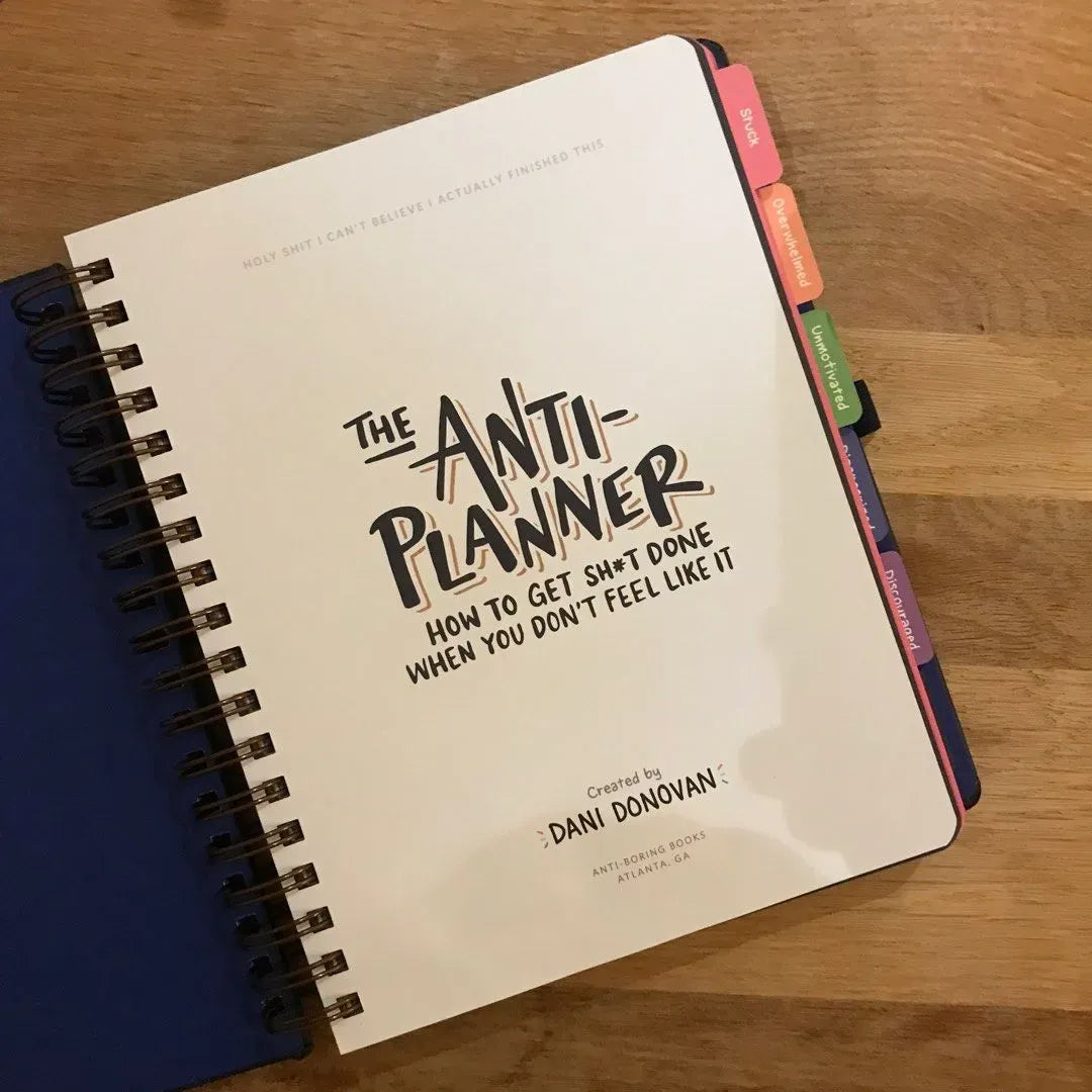 🎨The Anti-Planner: How to Get Sh*t Done When You Don't Feel Like It✏️